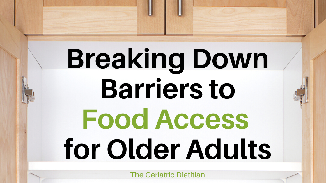 Breaking Down Barriers to Food Access for Older Adults - The Geriatric ...
