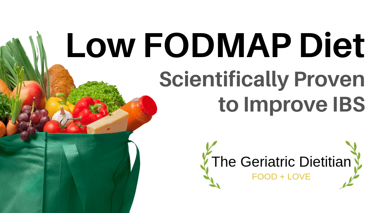 Low FODMAP Diet - The Geriatric Dietitian.